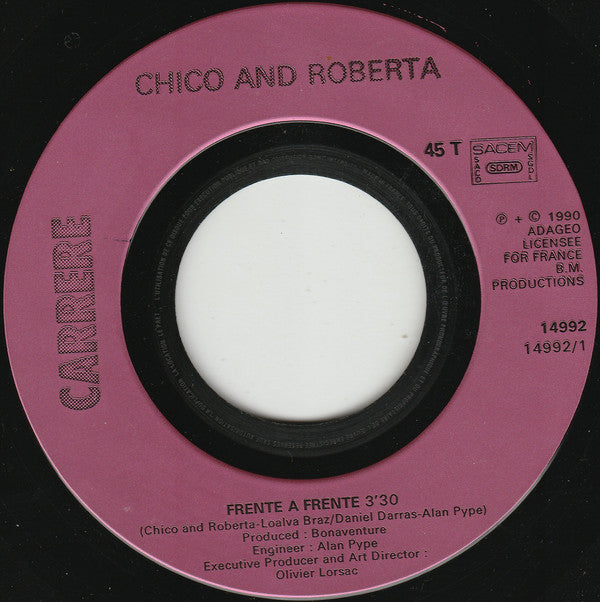 Chico Et Roberta* : Frente A Frente (7", Single)