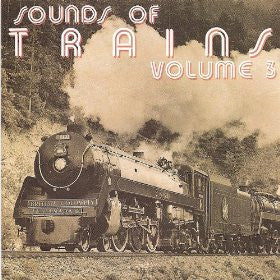 No Artist : Sounds of Trains Volume 3 (CD)