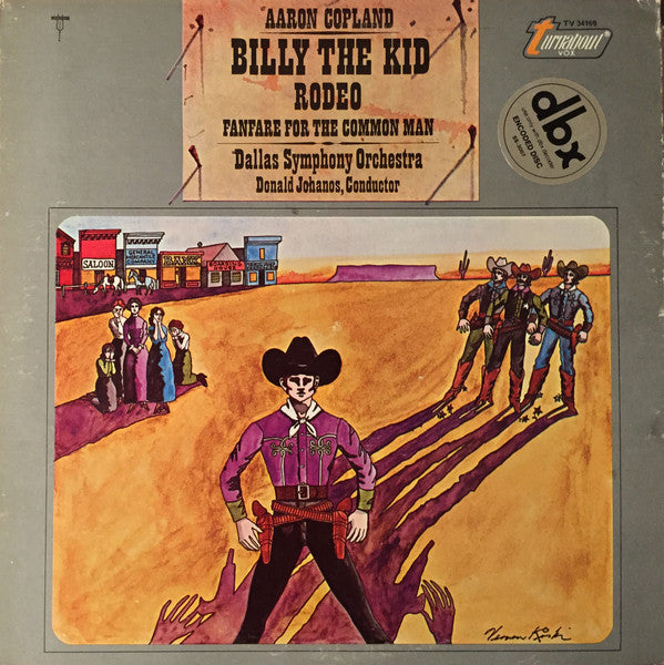 Aaron Copland - Dallas Symphony Orchestra, Donald Johanos : Billy The Kid / Rodeo / Fanfare For The Common Man (LP, Album, RE, DBX)