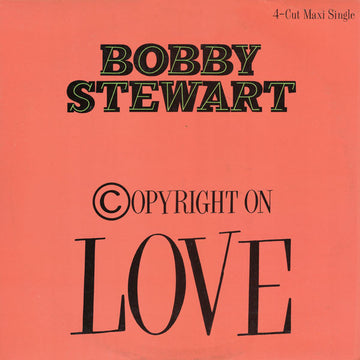 Bobby Stewart : Copyright On Love (12")