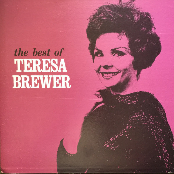 Teresa Brewer : The Best Of Teresa Brewer (2xLP, Comp, Mono)