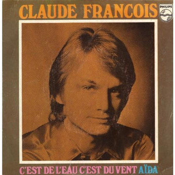 Claude François : C'est De L'eau, C'est Du Vent / Aïda (7", Single)