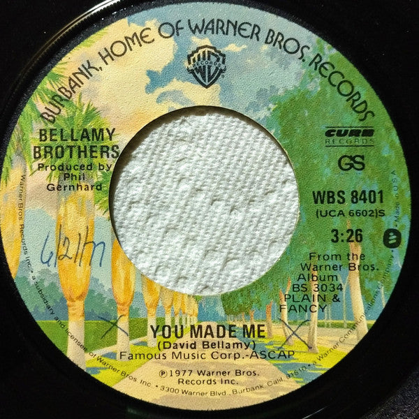 Bellamy Brothers : You Made Me (7", Single)