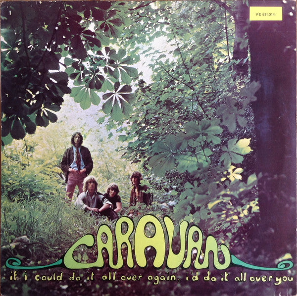 Caravan : If I Could Do It All Over Again, I'd Do It All Over You (LP, Album, RE)