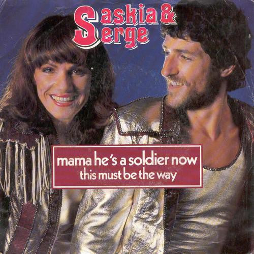 Saskia & Serge : Mama He's A Soldier Now (7", Single)