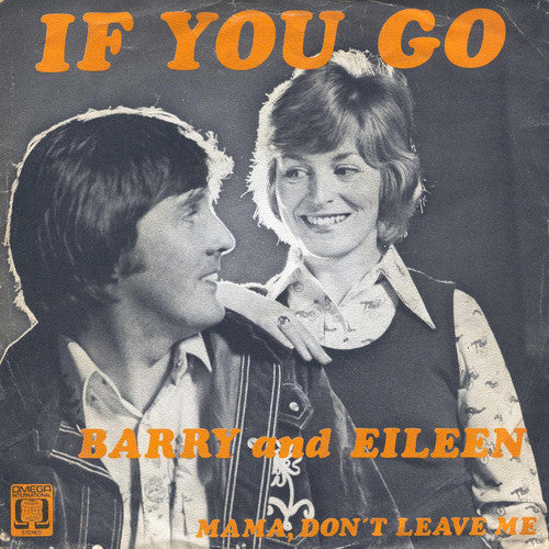 Barry & Eileen : If You Go (7", Single)