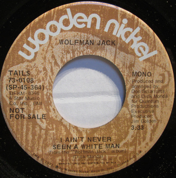 Wolfman Jack : I Ain't Never Seen A White Man (7", Promo)