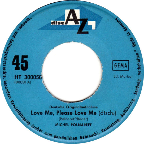 Michel Polnareff : Love Me, Please Love Me (Dtsch.) (7", Single)