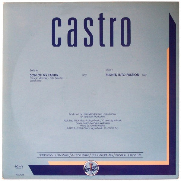 Castro (6) : Son Of My Father / Burned Into Passion (12")