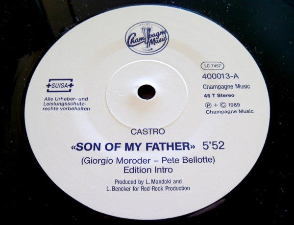 Castro (6) : Son Of My Father / Burned Into Passion (12")