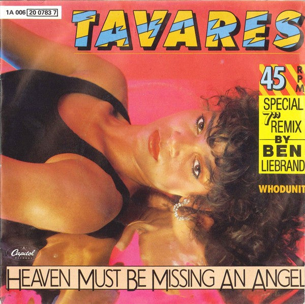 Tavares : Heaven Must Be Missing An Angel (Special 7" Remix By Ben Liebrand) (7", Single)