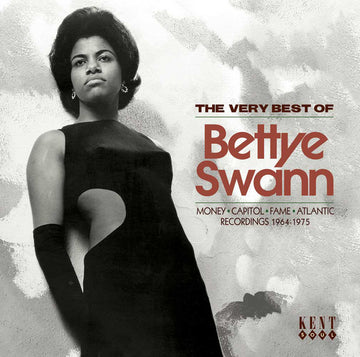 Bettye Swann : The Very Best Of Bettye Swann (Money • Capitol • Fame • Atlantic Recordings 1964-1975) (CD, Comp)