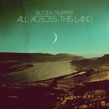 Blitzen Trapper : All Across This Land (LP, Album)