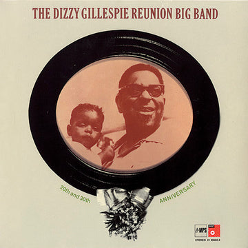 The Dizzy Gillespie Reunion Big Band : 20th And 30th Anniversary (LP, Album, RE, 180)