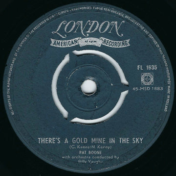 Pat Boone With Billy Vaughn And His Orchestra : There's A Gold Mine In The Sky / Remember You're Mine (7", Single, 3-P)