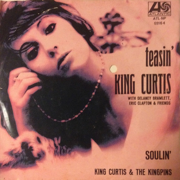 King Curtis & The Kingpins : Soulin' (7")