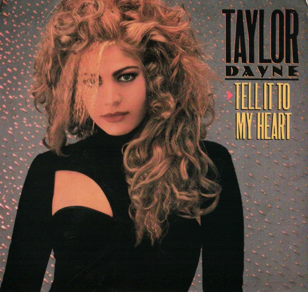 Taylor Dayne : Tell It To My Heart (7", Single)