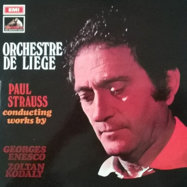 George Enescu / Zoltán Kodály / Orchestre De Liège, Paul Strauss : Paul Strauss Conducting Works By Georges Enesco & Zoltán Kodály (LP)