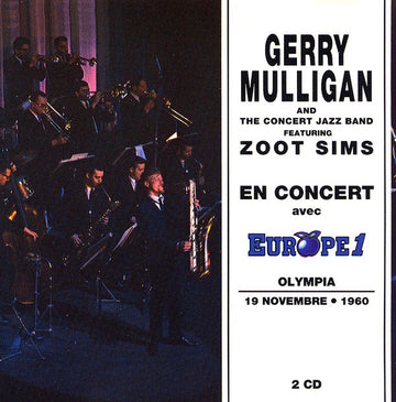 Gerry Mulligan & The Concert Jazz Band Featuring Zoot Sims : En Concert Avec Europe 1 - Olympia 19 Novembre • 1960 (2xCD, Album)