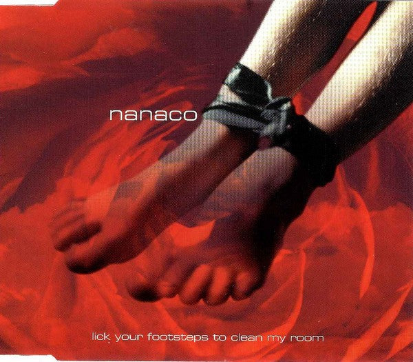 Nanako Satoh : Lick Your Footsteps To Clean My Room (CD, Single)