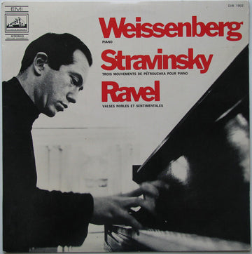 Alexis Weissenberg - Igor Stravinsky / Maurice Ravel : Trois Mouvements De Pétrouchka Pour Piano / Valses Nobles Et Sentimentales (LP, Album)