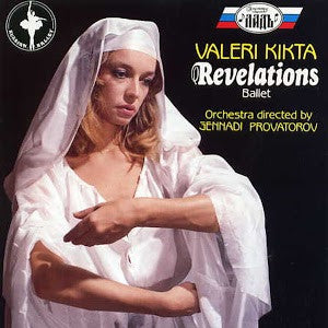 Валерий Кикта, Gennadi Prowatorow : Revelations, a ballet (CD, Album)