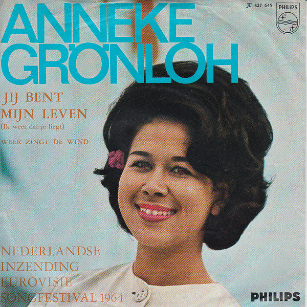 Anneke Grönloh : Jij Bent Mijn Leven (Ik Weet Dat Je Liegt) (7")