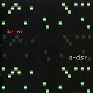 DSRlines : a-dsr EP (CDr, EP)