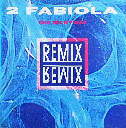 2 Fabiola : The Milkyway (Remixes) (12")