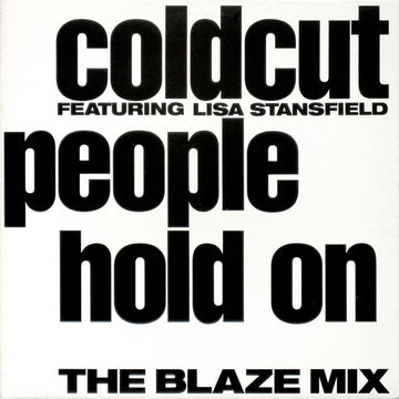 Coldcut Featuring Lisa Stansfield : People Hold On (The Blaze Mix) (12")