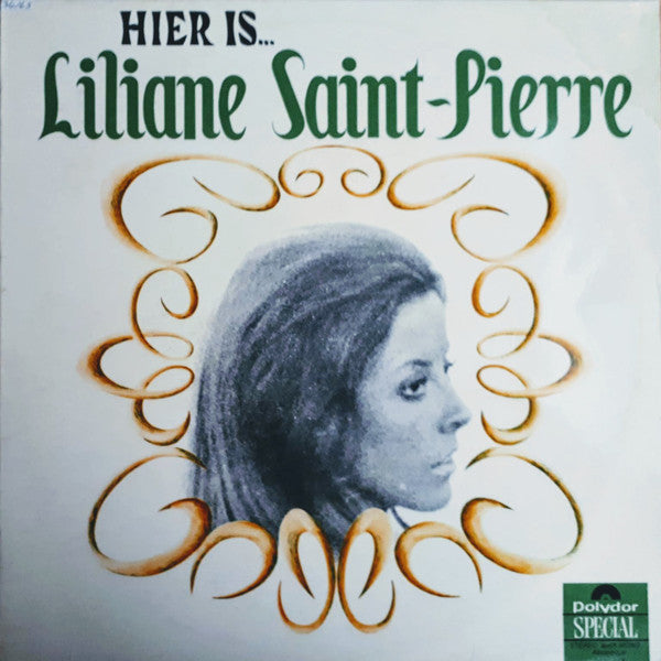 Liliane Saint-Pierre : Hier Is ... Liliane Saint-Pierre (LP, Album)