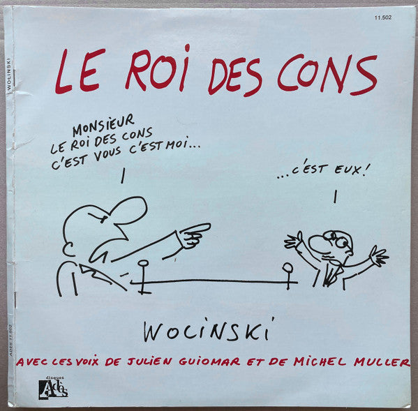 Georges Wolinski - Julien Guiomar, Michel Muller : Le Roi Des Cons (LP, Album)