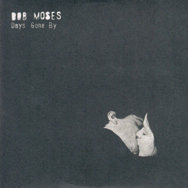 Bob Moses (5) : Days Gone By (CD, Album, Promo)