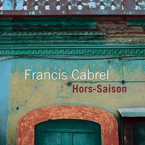 Francis Cabrel : Hors-Saison (CD, Album, RE, RM)