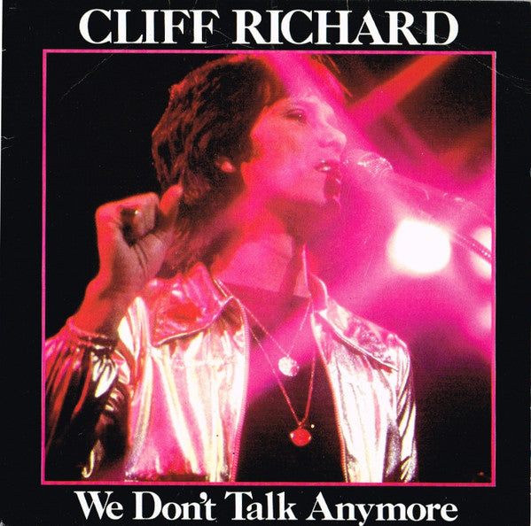 Cliff Richard : We Don't Talk Anymore (7", Single, RE, Kno)