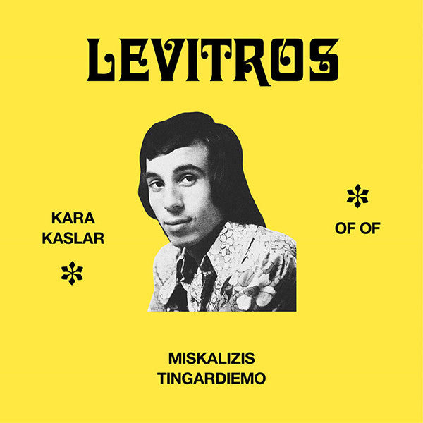 Levitros : Kara Kaslar / Of Of / Miskalizis Tingardiemo (10", EP, Comp)