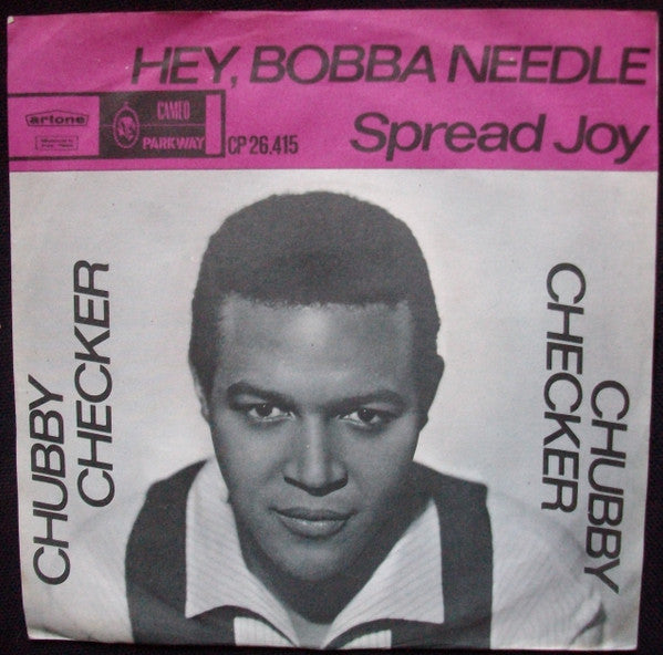 Chubby Checker : Hey, Bobba Needle / Spread Joy (7", Single, Pur)