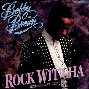 Bobby Brown : Rock Wit'Cha (Extended Version) (12", Single)