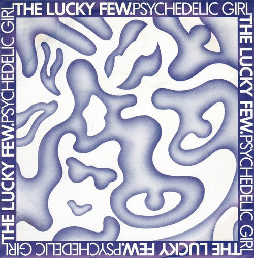 The Lucky Few : Psychedelic Girl (7", Single)