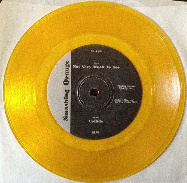 Smashing Orange : Not Very Much To See (7", Single, Yel)