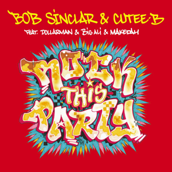 Bob Sinclar & Cutee B : Rock This Party (CD, Single)