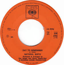 Natural Birth : Life Is What You Make It / Day To Remember (7", Single)