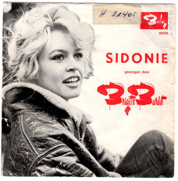 Brigitte Bardot : Sidonie Gezongen door Brigitte Bardot (7", Méd)