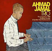 Ahmad Jamal Trio : The Legendary 1958 Pershing Lounge & Spotlite Club Performances (3xCD, Comp, Mono)