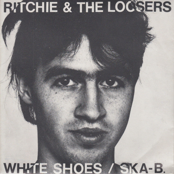 Ritchie & The Loosers : White Shoes / Ska-B (7", Single)