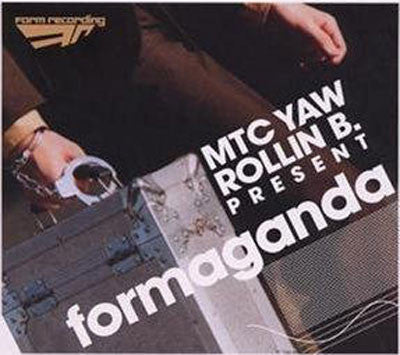 MTC Yaw & Rollin B. : Formaganda (CD, Album)
