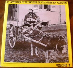 Various : Chanteurs Et Musiciens De Villages En Morvan, Volume 3 (LP, Album)