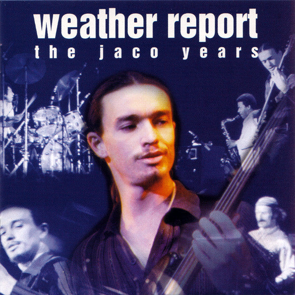 Weather Report : The Jaco Years (CD, Comp)