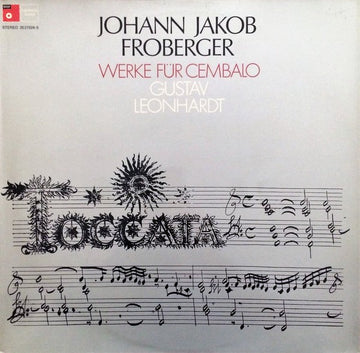 Johann Jakob Froberger, Gustav Leonhardt : Werke Für Cembalo (LP, Album)