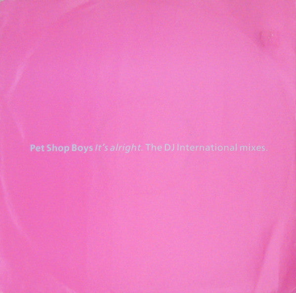 Pet Shop Boys : It's Alright (The DJ International Mixes) (12", Single)